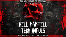 HELL KARTELL vs TEKK IMPULS