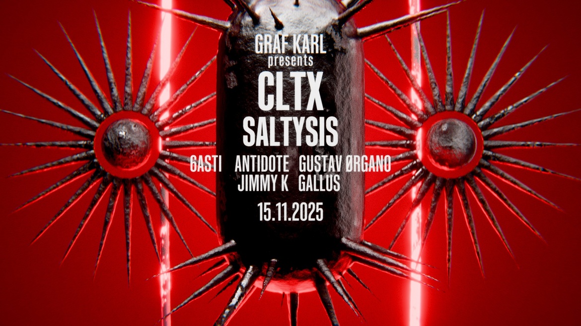 Graf Karl pres. CLTX & SaltySis