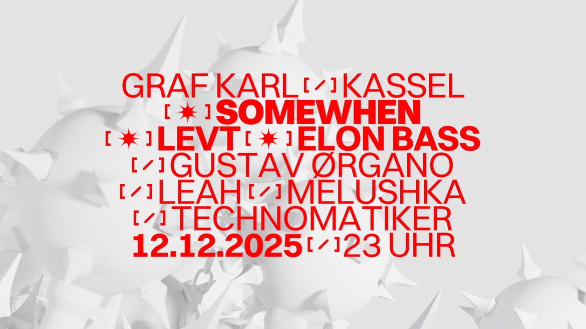 Graf Karl pres. Somewhen, LEVT, ELON BASS